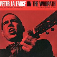 Peter La Farge - On The Warpath